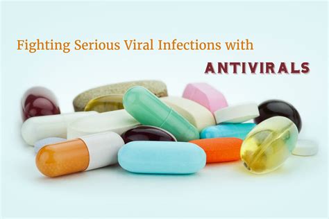 antivirals viral drugs infections serious fighting